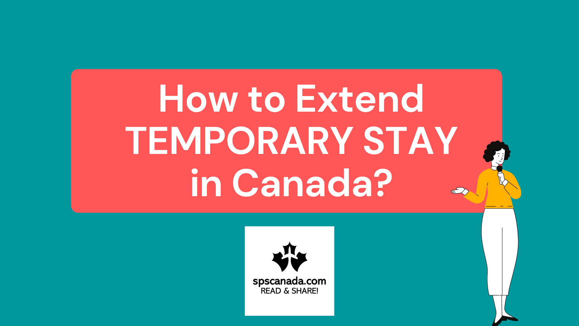 How to Extend Temporory Stay in Canada