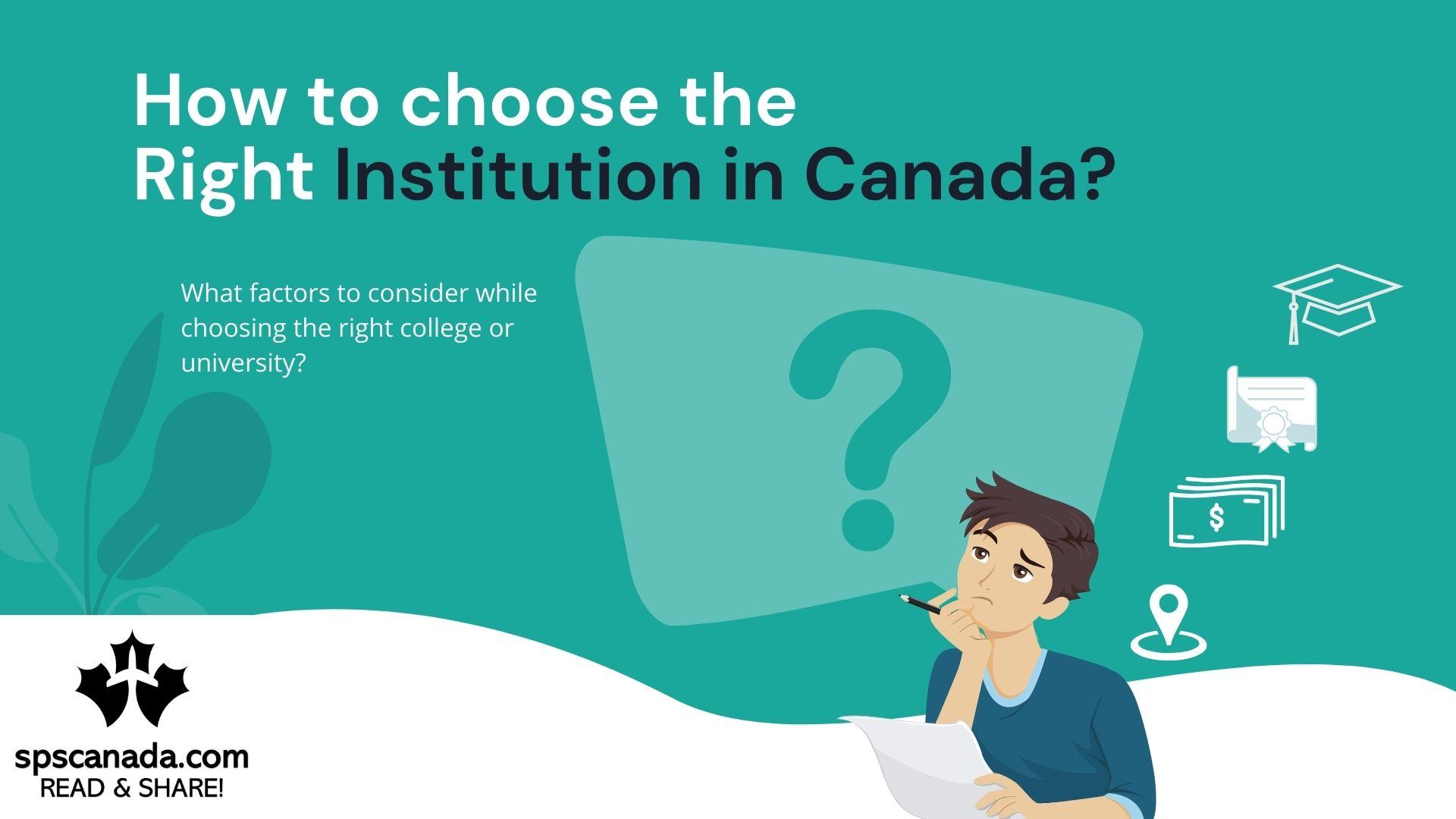 How to choose the right Institution in Canada?