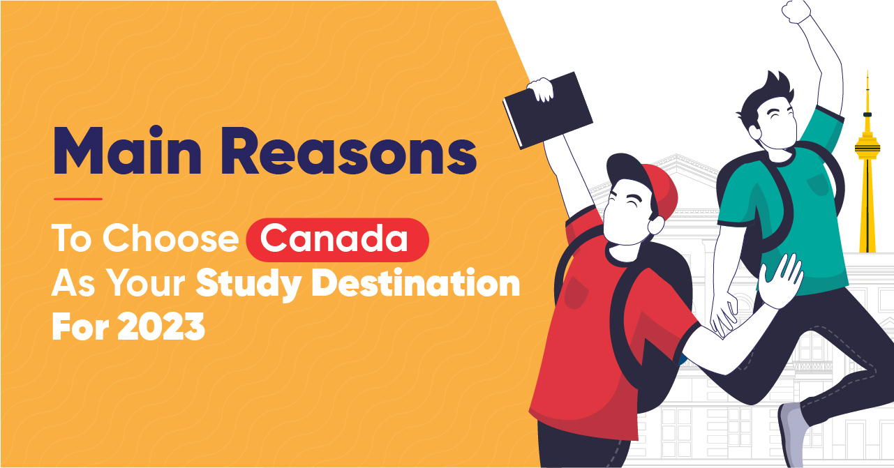 Choose Canada for your Study Destination