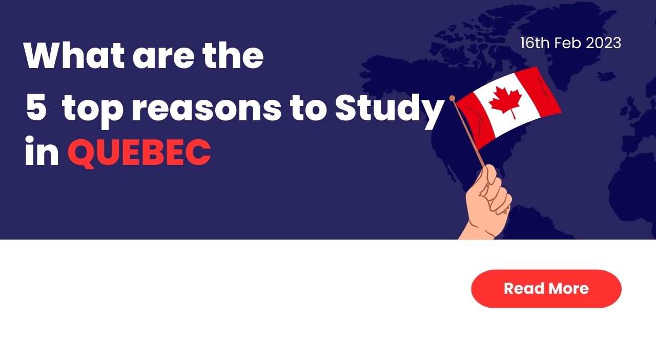 what are the 5 top reason to study in Quebec