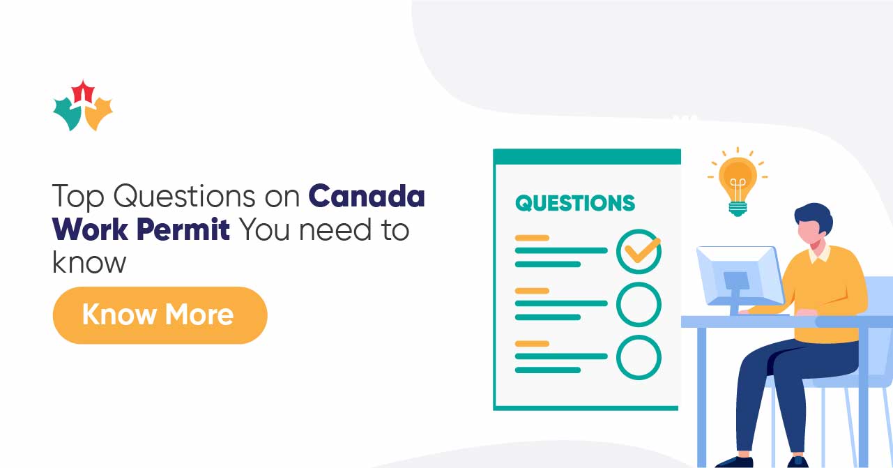 Canadas Work permit – Top Questions Answered