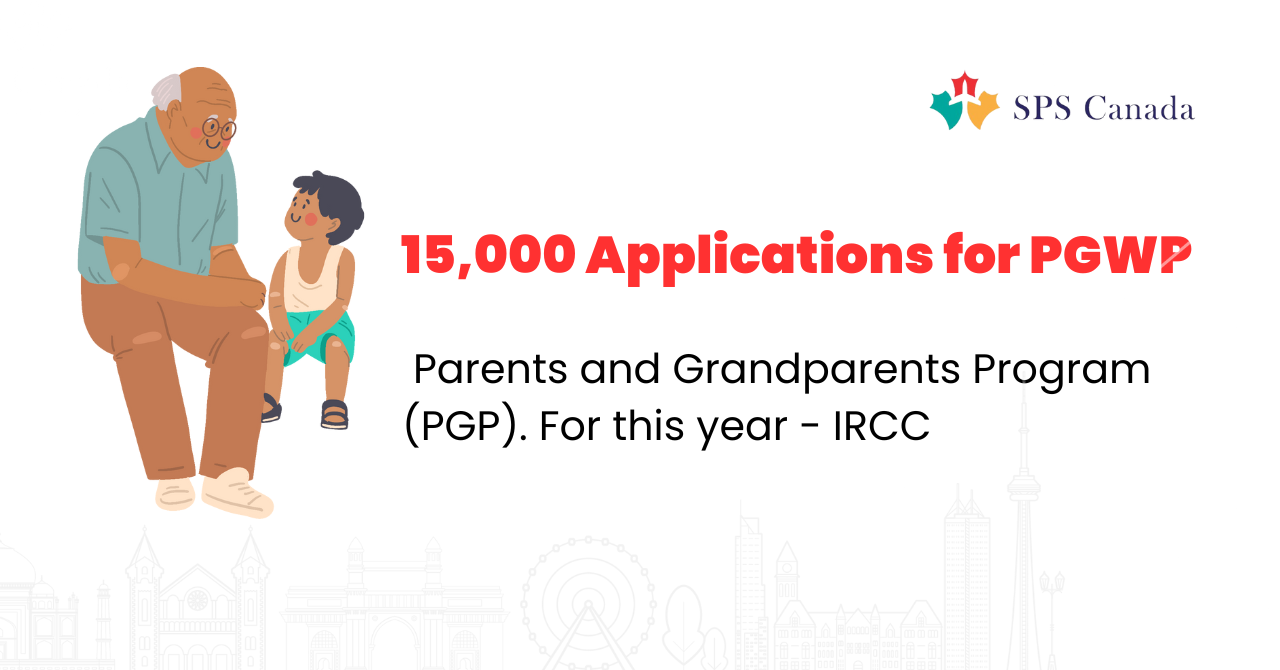 IRCC Accepting 15,000 Sponsorship Applications for Parents and Grandparents Program (PGP) This Year