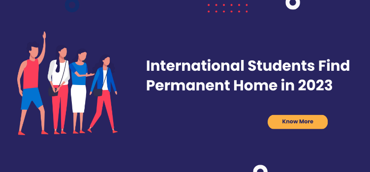 International Students Permenant Home
