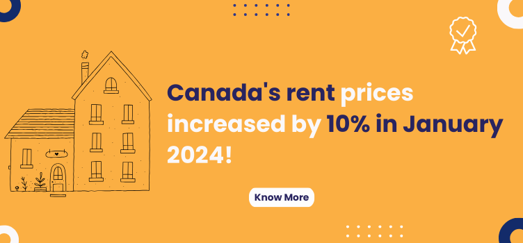 Canada’s rent prices increased by 10% in January 2024!