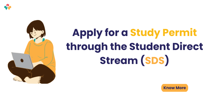 Apply for a Study Permit through the Student Direct Stream (SDS)