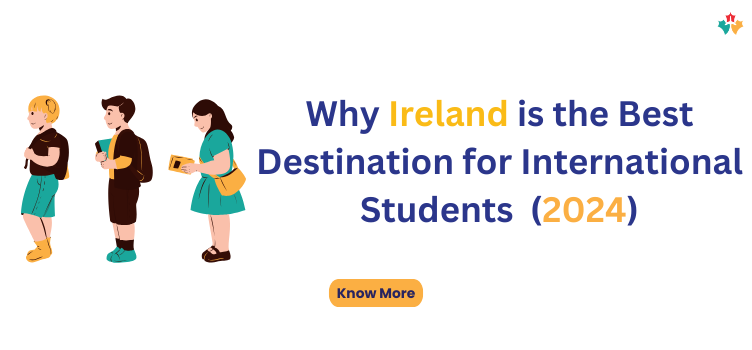 Ireland is the best destination for international student 2024
