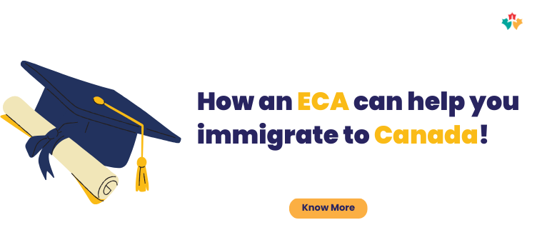 How an ECA can help you immigrate to Canada!