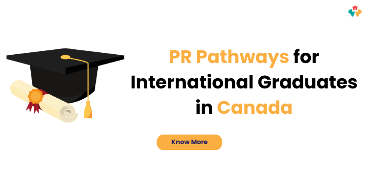 PR Pathways for international students living in Canada!